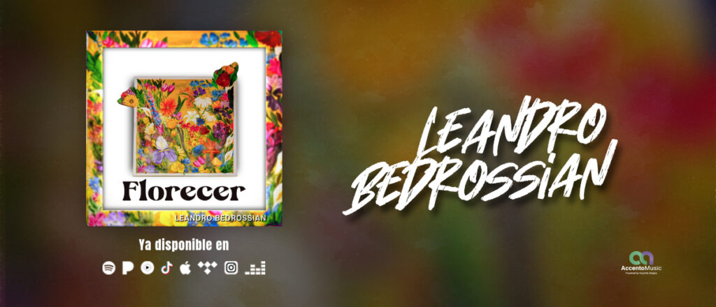 Florecer - Leandro Bedrossian